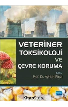 Veteriner Toksikoloji ve Çevre Koruma / Kolektif