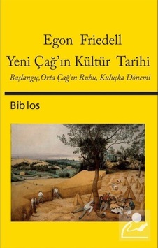 Yeni Çağ'In Kültür Tarihi / Egon Friedell 9786055960292 Yeni Çağ'In Kültür Tarihi / Egon Friedell 9786055960292