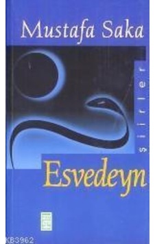 Esvedeyn - Mustafa Saka - Timaş Yayinlari