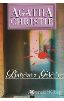 Bağdat'a Geldiler - Agatha Christie - Altın Kitaplar Bağdat'a Geldiler - Agatha Christie - Altın Kitaplar