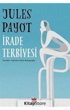 İrade Terbiyesi / Jules Payot N11.2391 İrade Terbiyesi / Jules Payot N11.2391