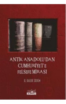 Antik Anadolu'dan Cumhuriyet'e Felsefe Mirası - H. Haluk Erdem - Nobel Kültür