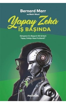 Yapay Zeka İş Başında - Bernard Marr - MediaCat Yayıncılık