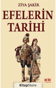 Efelerin Tarihi - Ziya Şakir - Akıl Fikir Yayınları Efelerin Tarihi - Ziya Şakir - Akıl Fikir Yayınları