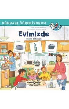 Evimizde Dünyayı Öğreniyorum / Annette Neubauer Evimizde Dünyayı Öğreniyorum / Annette Neubauer