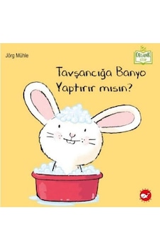 Tavşancığa Banyo Yaptırır mısın? - Organik Kitap - Jörg Mühle - Beyaz Balina Yayınları Tavşancığa Banyo Yaptırır mısın? - Organik Kitap - Jörg Mühle - Beyaz Balina Yayınları