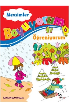 Boyuyorum Öğreniyorum - Mevsimler - Aziz Sivaslıoğlu - Pia Boyuyorum Öğreniyorum - Mevsimler - Aziz Sivaslıoğlu - Pia