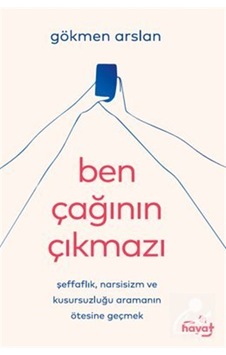 Ben Çağının Çıkmazı / Gökmen Arslan Ben Çağının Çıkmazı / Gökmen Arslan