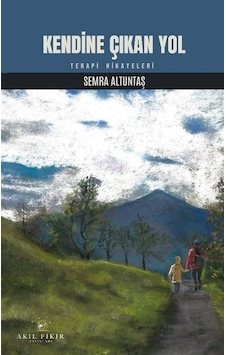 Kendine Çıkan Yol / Semra Altuntaş