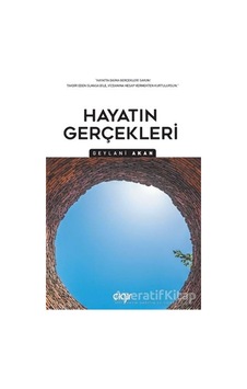 Hayatın Gerçekleri - Geylani Akan - Çığır Yayınları