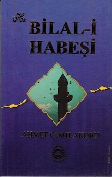 Hz. Bilal-i Habeşi Hz. Bilal-i Habeşi
