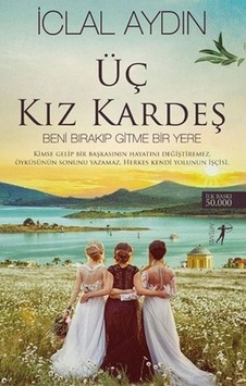 Üç Kız Kardeş Iclal Aydın Artemis Yayınları Üç Kız Kardeş Iclal Aydın Artemis Yayınları