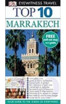 Dk Eyewitness Top Ten Marrakech N11.1007 Dk Eyewitness Top Ten Marrakech N11.1007