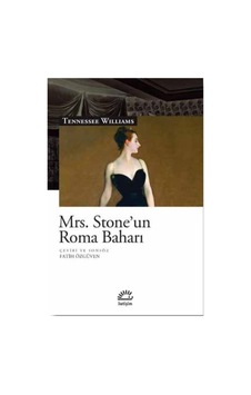 Mrs. Stone'un Roma Baharı - Tennessee Williams - İletişim Yayınları