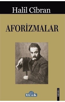 Aforizmalar - Halil Cibran - Ulak Yayıncılık