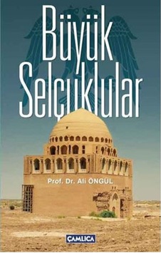 Büyük Selçuklular Büyük Selçuklular