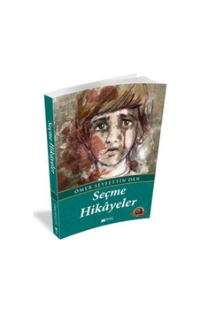 Ömer Seyfettin Seçme Hikayeler - Türk Klasikleri