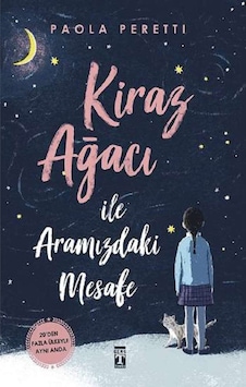 Kiraz Ağacı İle Aramızdaki Mesafe Ciltli Şömizli