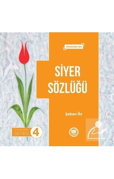Siyer Sözlüğü  - Peygamberimiz Serisi 4  - Şaban Öz  - M. Ü. İlahiyat Fakültesi Vakfı Yayı