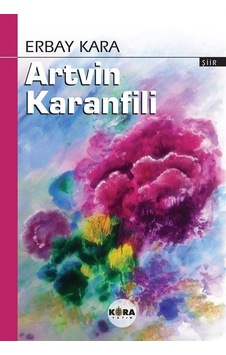 Artvin Karanfili / Erbay Kara Artvin Karanfili / Erbay Kara