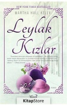 Leylak Kızlar / Martha Hall Kelly Leylak Kızlar / Martha Hall Kelly