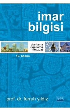 İmar Bilgisi - Ferruh Yıldız - Nobel Akademik Yayıncılık İmar Bilgisi - Ferruh Yıldız - Nobel Akademik Yayıncılık