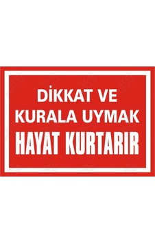 Dikkat Ve Kurallara Uymak Hayat Kurtarır Dikkat Ve Kurallara Uymak Hayat Kurtarır