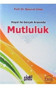Hayal ile Gerçek Arasında Mutluluk (Cep Boy) / Prof. Dr. Nasır...