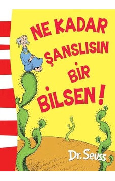 Ne Kadar Şanslısın Bir Bilsen! - Dr. Seuss - Epsilon Yayınevi Ne Kadar Şanslısın Bir Bilsen! - Dr. Seuss - Epsilon Yayınevi