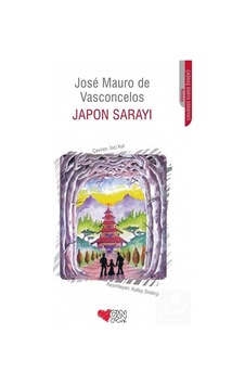 Japon Sarayı - Jose Mauro De Vasconcelos - Can Çocuk Yayınları Japon Sarayı - Jose Mauro De Vasconcelos - Can Çocuk Yayınları