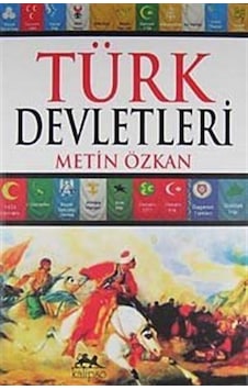 Türk Devletleri / Metin Özkan