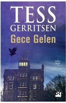 Doğan Kitap Gece Gelen Tess Gerritsen Doğan Kitap Gece Gelen Tess Gerritsen