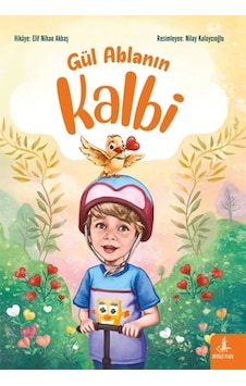 Gül Ablanın Kalbi Gül Ablanın Kalbi