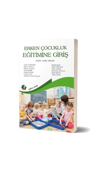Erken Çocukluk Eğitimine Giriş/Zarife Seçer Erken Çocukluk Eğitimine Giriş/Zarife Seçer