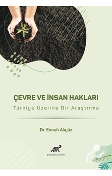 Çevre ve İnsan Hakları / Emrah Akyüz