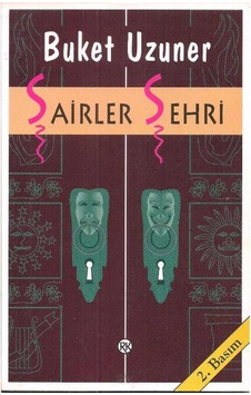 Şairler Şehri - Buket Uzuner Şairler Şehri - Buket Uzuner