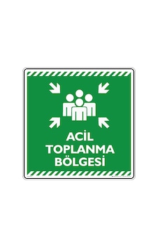 Acil Toplanma Bölgesi Acil Toplanma Bölgesi