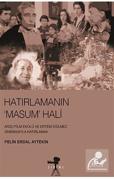 Hatırlanmanın Masum Hali - Pelin Erdal Aytekin - Agora Kitaplığı
