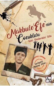 Makbule Efe'nin Çocukları- Az Kitap Makbule Efe'nin Çocukları- Az Kitap
