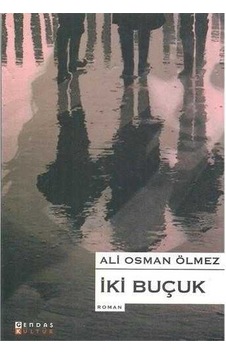 Iki Buçuk - Ali Osman Ölmez Iki Buçuk - Ali Osman Ölmez