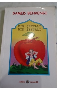 Bir Şeftali Bin Şeftali/samed Behrengi Bir Şeftali Bin Şeftali/samed Behrengi