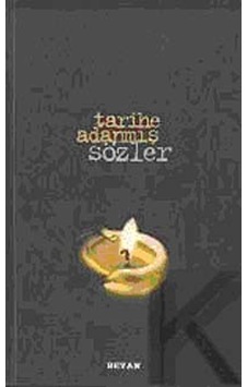 Tarihe Adanmış Sözler - Mehmet Nur Güllüoğlu - Beyan Yayınları Tarihe Adanmış Sözler - Mehmet Nur Güllüoğlu - Beyan Yayınları