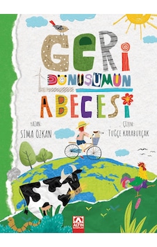 Geri Dönüşümün Acecesi / Sima Özkan Geri Dönüşümün Acecesi / Sima Özkan