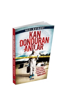Kan Donduran Anılar Naci Bayburt Ilmek Kitap Kan Donduran Anılar Naci Bayburt Ilmek Kitap