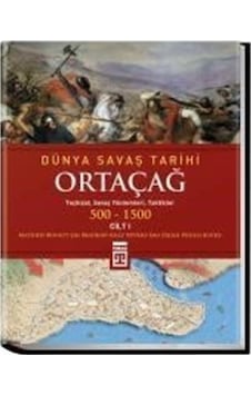 Ortaçağ Dünya Savaş Tarihi (500-1500) Cilt:1 / Jim Bradbury 9786051143989 Ortaçağ Dünya Savaş Tarihi (500-1500) Cilt:1 / Jim Bradbury 9786051143989