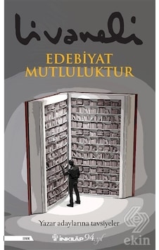 Edebiyat Mutluluktur - Zülfü Livaneli - İnkılap Kitabevi Edebiyat Mutluluktur - Zülfü Livaneli - İnkılap Kitabevi