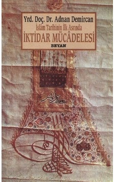 İslam Tarihinin İlk Asrında İktidar Mücadelesi - Beyan Yayınları