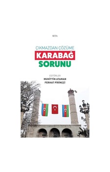 Çıkmazdan Çözüme: Karabağ Sorunu / Muhittin Ataman 9786257712224