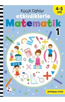 Küçük Dahiler - Etkinliklerle Matematik 1. Kitap 4 - 5 Yaş- İndigo Çocuk Küçük Dahiler - Etkinliklerle Matematik 1. Kitap 4 - 5 Yaş- İndigo Çocuk