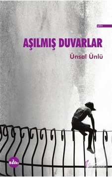 Aşılmış Duvarlar - Ünsal Ünlü - Ünsal Ünlü - Okur Kitaplığı Aşılmış Duvarlar - Ünsal Ünlü - Ünsal Ünlü - Okur Kitaplığı
